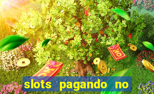 slots pagando no cadastro saque free 2024